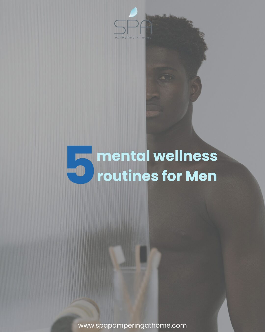 5 Mental Wellness Routines for Men